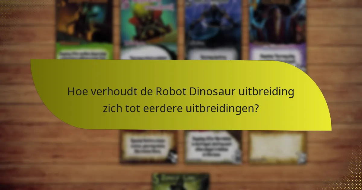 Hoe kunnen spelers effectief strategieën gebruiken met de Robot Dinosaur uitbreiding?