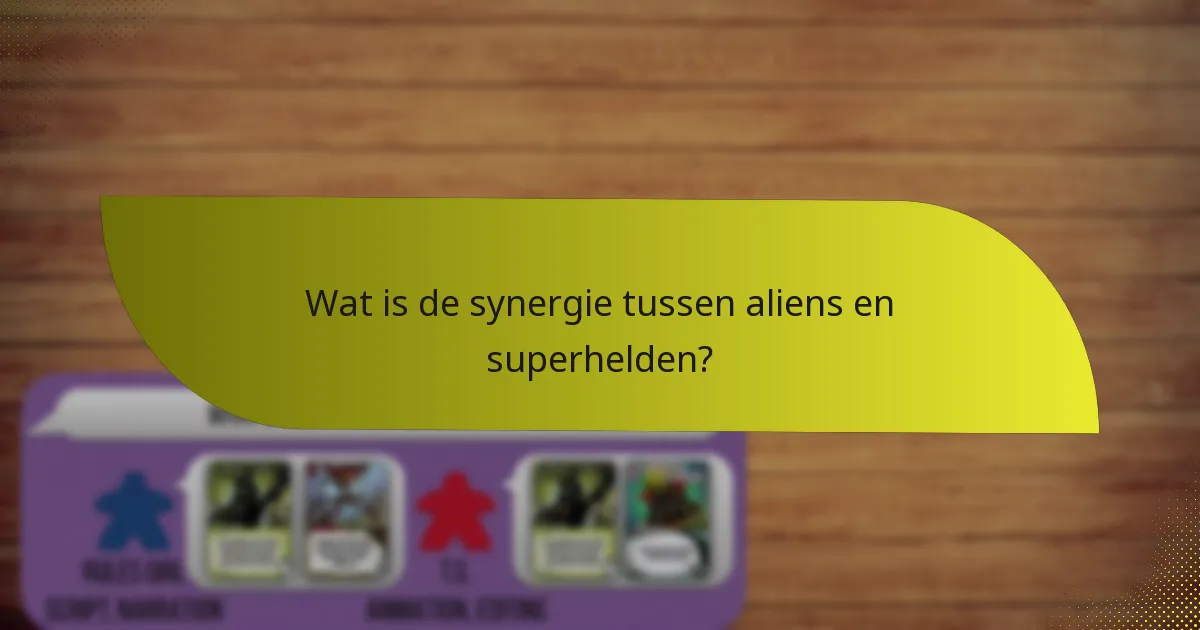 Wat zijn de tegenmaatregelen tegen alien-superheld combinaties?