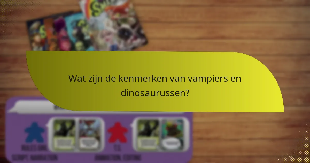 Wat zijn effectieve tegenmaatregelen tegen de vampier- en dinosauruskombinatie?