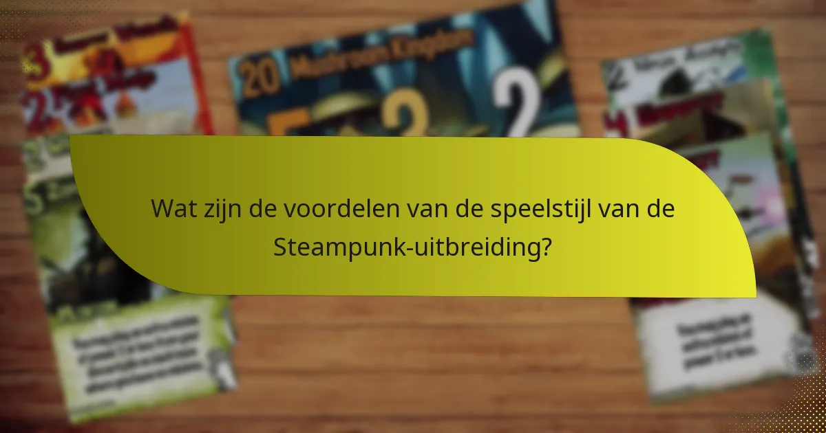 Hoe verhoudt de Steampunk-uitbreiding zich tot andere uitbreidingen?
